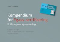 "Kompendium for Fgass-sertifisering" av Svein Gaasholt kan kjøpes her!